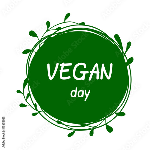 International Day for vegetarians. Nov. 1. Vegan Day. Round Sticker. On a white background