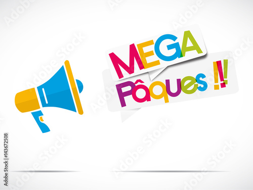 mégaphone : mega pâques !!!!!