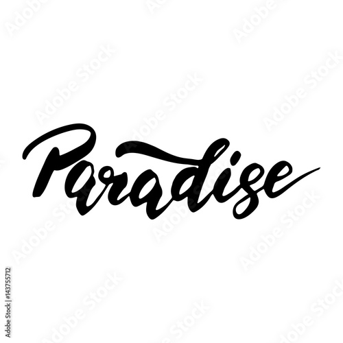 Paradise - inspirational lettering design