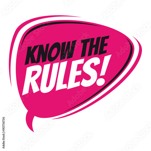 know the rules retro speech bubble