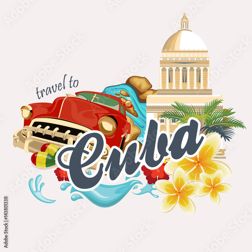 Cuba attraction and sights - travel postcard concept. Vector illustration with traditional Cuban architecture, colourful buildings, car, guitar, cigars, cocktail, flag. Design elements for poster.