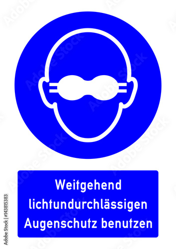 cshas517 CombiSignHealthAndSafety cshas - German / Gebotszeichen: Weitgehend lichtundurchlässigen Augenschutz benutzen - english - mandatory action sign: opaque eye protection must be worn - g5191