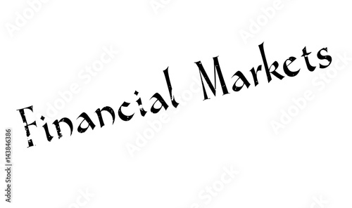 Financial Markets rubber stamp. Grunge design with dust scratches. Effects can be easily removed for a clean, crisp look. Color is easily changed.