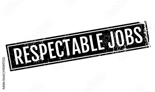 Respectable Jobs rubber stamp. Grunge design with dust scratches. Effects can be easily removed for a clean, crisp look. Color is easily changed.
