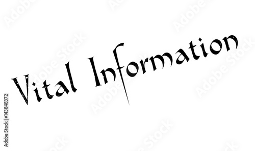 Vital Information rubber stamp. Grunge design with dust scratches. Effects can be easily removed for a clean, crisp look. Color is easily changed.