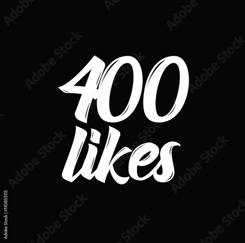 400 likes, text design. Vector calligraphy. Typography poster.