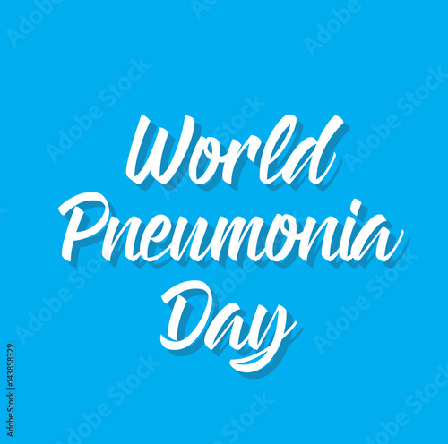 world pneumonia day, text design. Vector calligraphy. Typography poster.