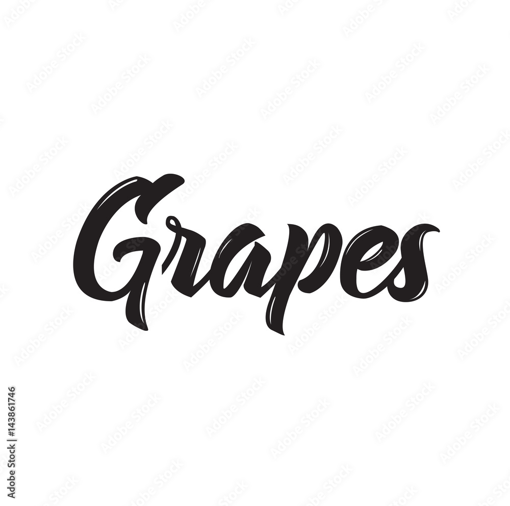 grapes, text design. Vector calligraphy. Typography poster. Stock