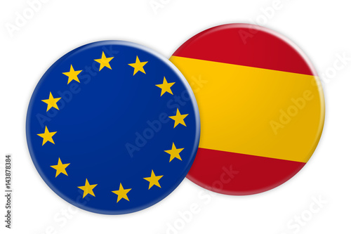 News Concept  EU Flag Button On Spain Flag Button  3d illustration on white background