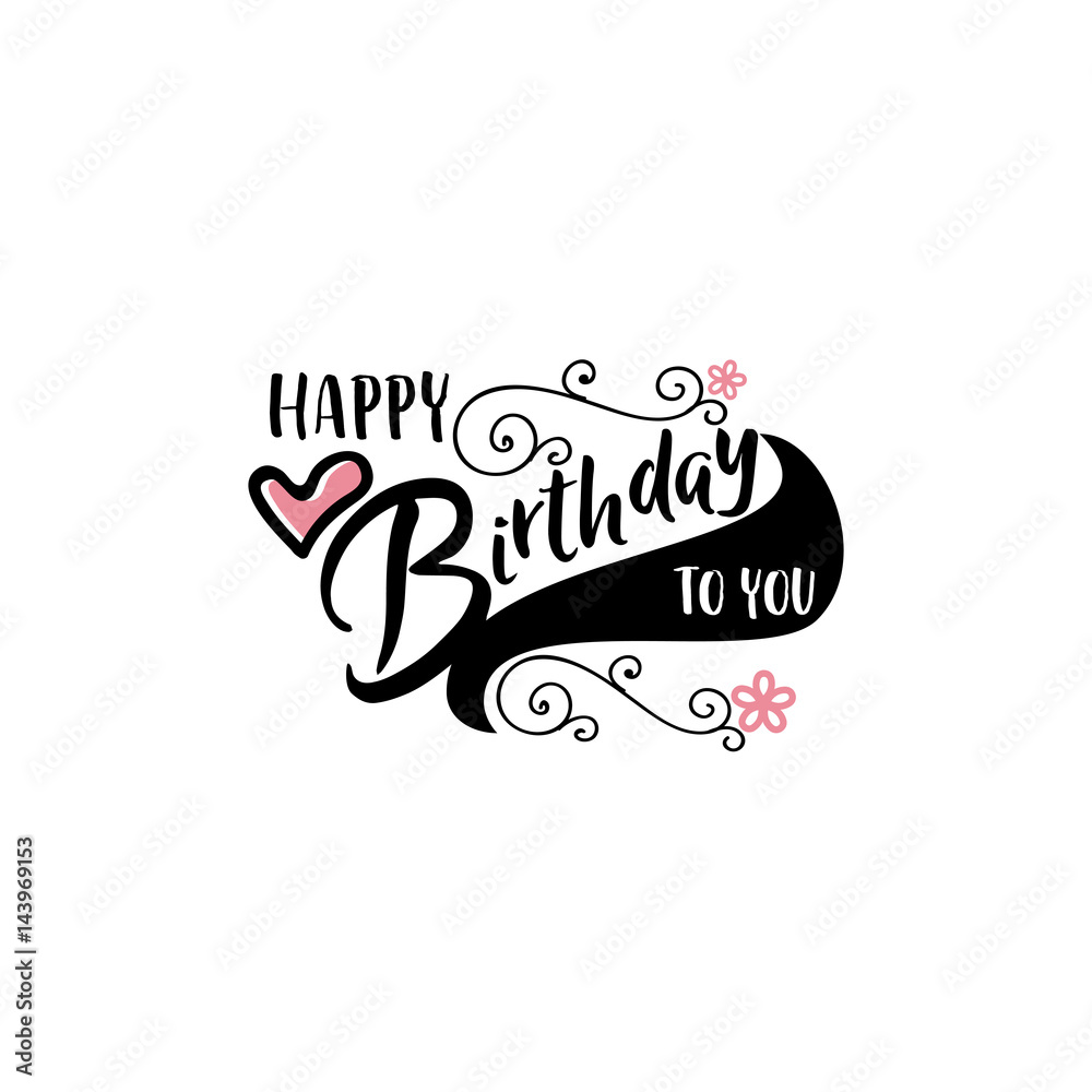 lettering and calligraphy modern - Happy Birthday to you. Sticker, stamp, logo - hand made lettering and calligraphy modern - Happy Birthday to you. Sticker, stamp, logo - hand made