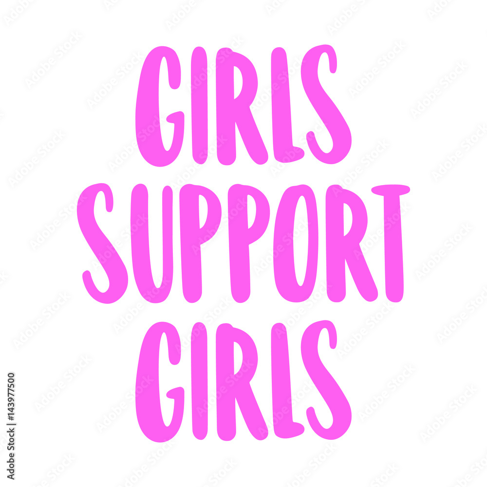 Girl support girls. The hand-drawing inscription of pink ink on a white background.  Vector Image. It can be used for website design, article, phone case, poster, t-shirt,  etc.