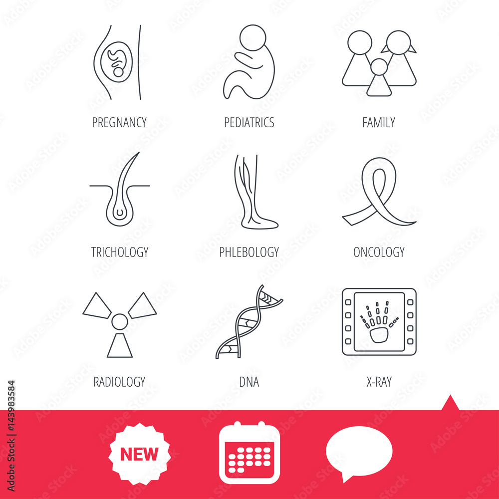 Fototapeta premium Pregnancy, pediatrics and family icons. Trichology, vein varicose and oncology awareness ribbon linear signs. Radiology, DNA icons. New tag, speech bubble and calendar web icons. Vector