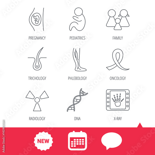 Pregnancy, pediatrics and family icons. Trichology, vein varicose and oncology awareness ribbon linear signs. Radiology, DNA icons. New tag, speech bubble and calendar web icons. Vector