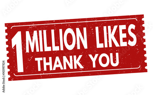 One million likes Thank You sign or stamp