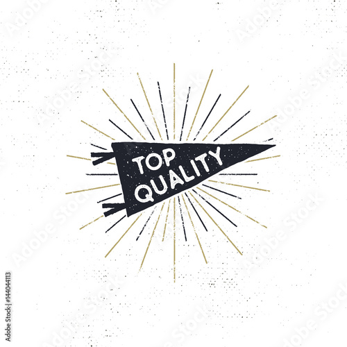 Hand drawn hipster pennant flag design with sunbursts and text - top quality . Vintage pendant template. Isolated on white background. Good for Tee shirt. Stock retro vector