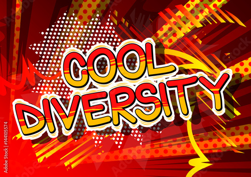 Cool Diversity - Comic book style word on abstract background.