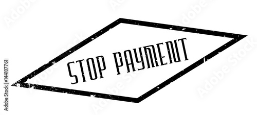 Stop Payment rubber stamp. Grunge design with dust scratches. Effects can be easily removed for a clean, crisp look. Color is easily changed.