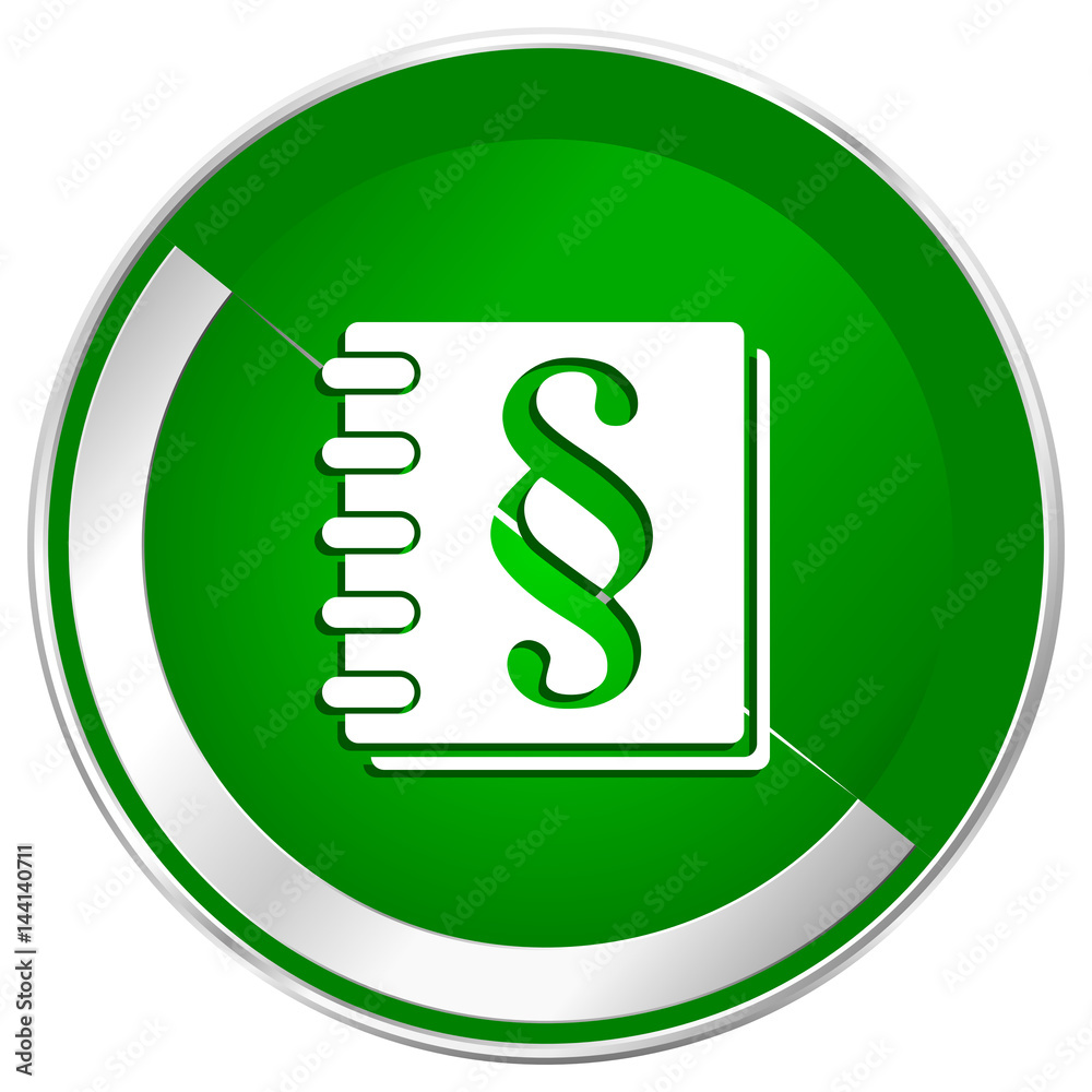 Law silver metallic border green web icon for mobile apps and internet. Law silver metallic border green web icon for mobile apps and internet.