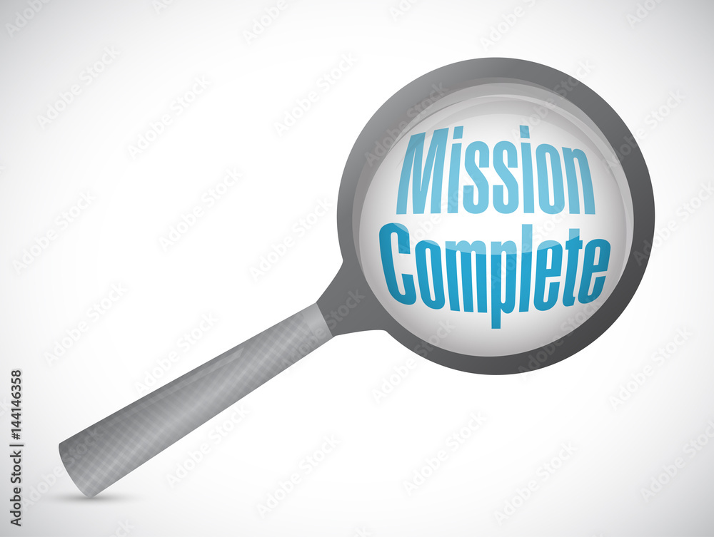 mission complete magnify glass sign concept mission complete magnify glass sign concept