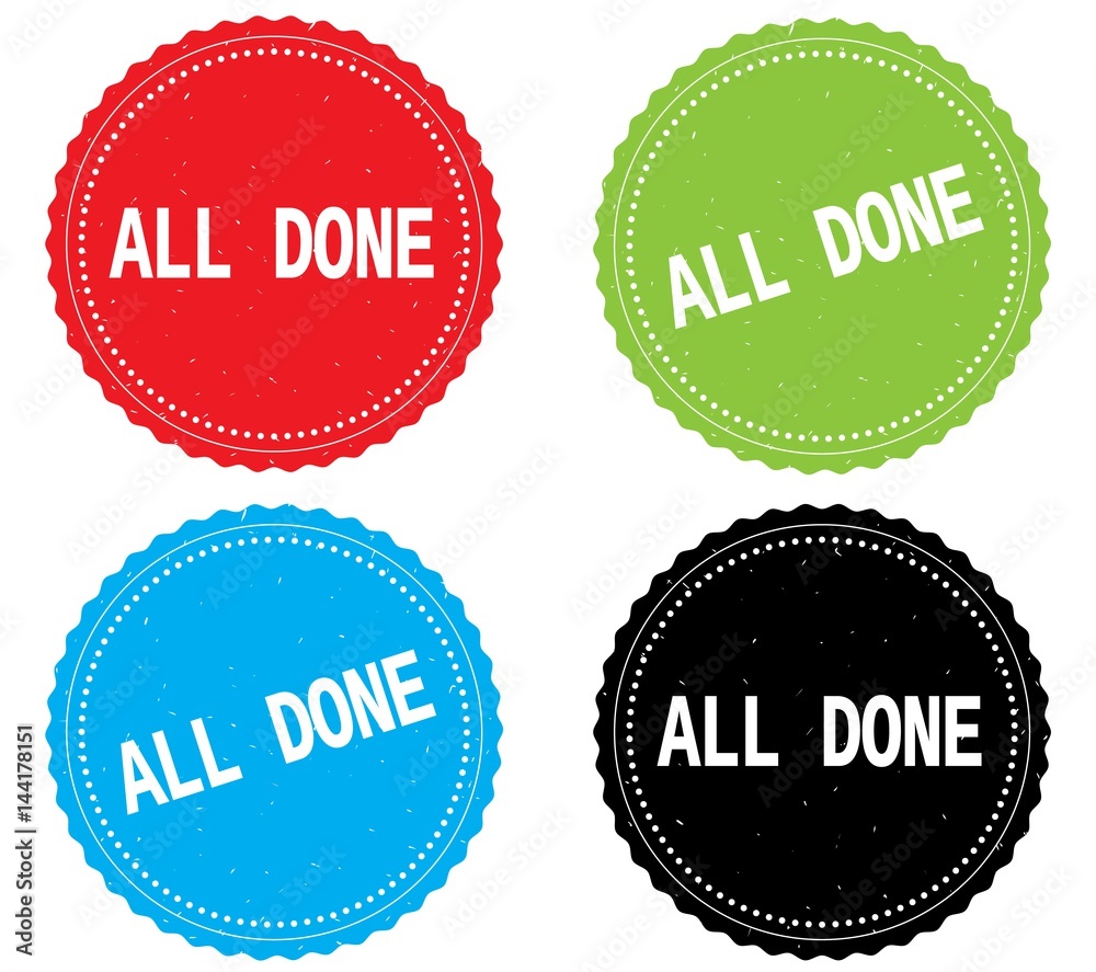 ALL DONE text, on round wavy border stamp badge. ALL DONE text, on round wavy border stamp badge.
