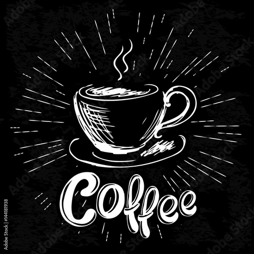 Black and white poster. Vintage style cup with calligraphy