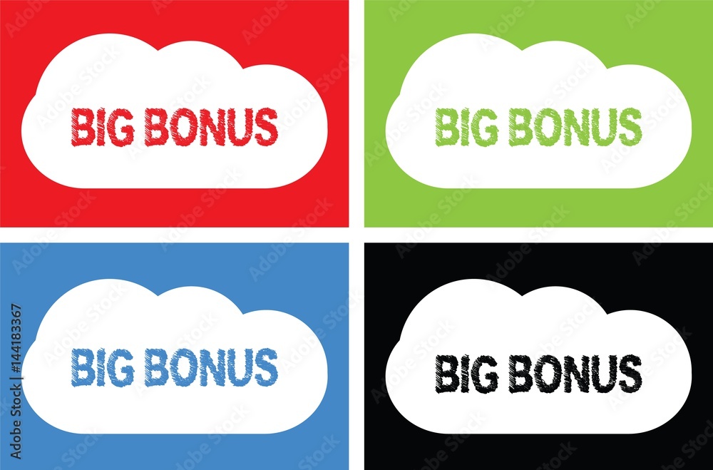 BIG BONUS text, on cloud bubble sign. BIG BONUS text, on cloud bubble sign.