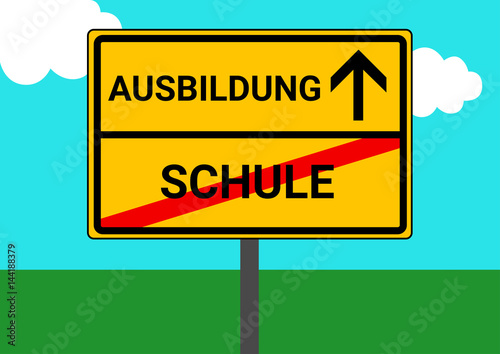 Schild Ortsausgang Schule Ausbildung
