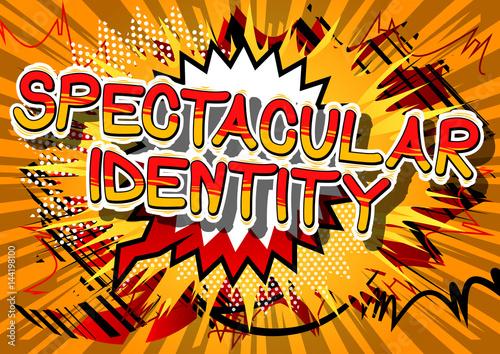 Spectacular Identity - Comic book style word on abstract background.