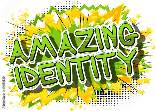 Amazing Identity - Comic book style word on abstract background.