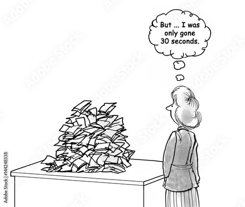 Schilderij op canvas Business cartoon showing piles of paper on a business woman's desk even though she was only gone 30 seconds