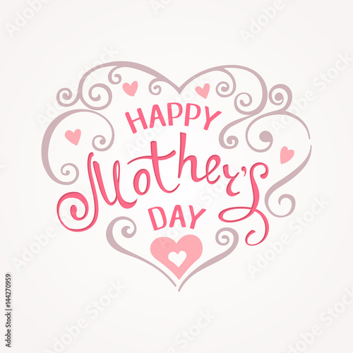 Happy Mothers Day. Hand-drawn Lettering card. Artistic design for a greeting cards  invitations  posters  banners.