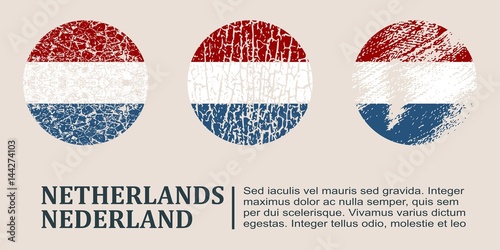 Netherlands flag design concept. Flags collection textured in grunge style with country name. Image relative to travel and politic themes. Translation of the inscription: Netherlands