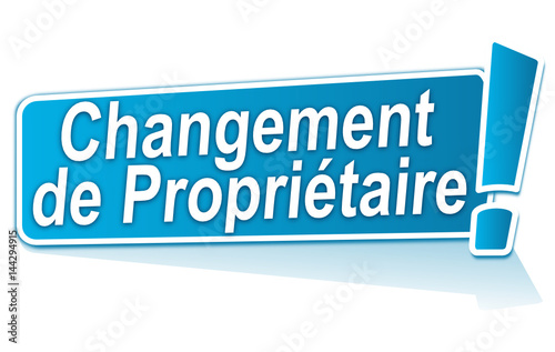 changement de propriétaire sur étiquette bleue