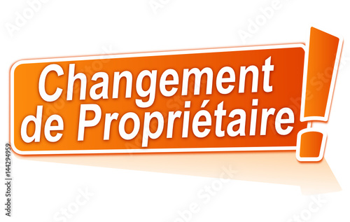 changement de propriétaire sur étiquette orange