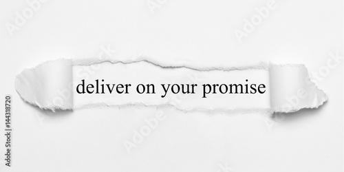 Obraz na płótnie deliver on your promise on white torn paper