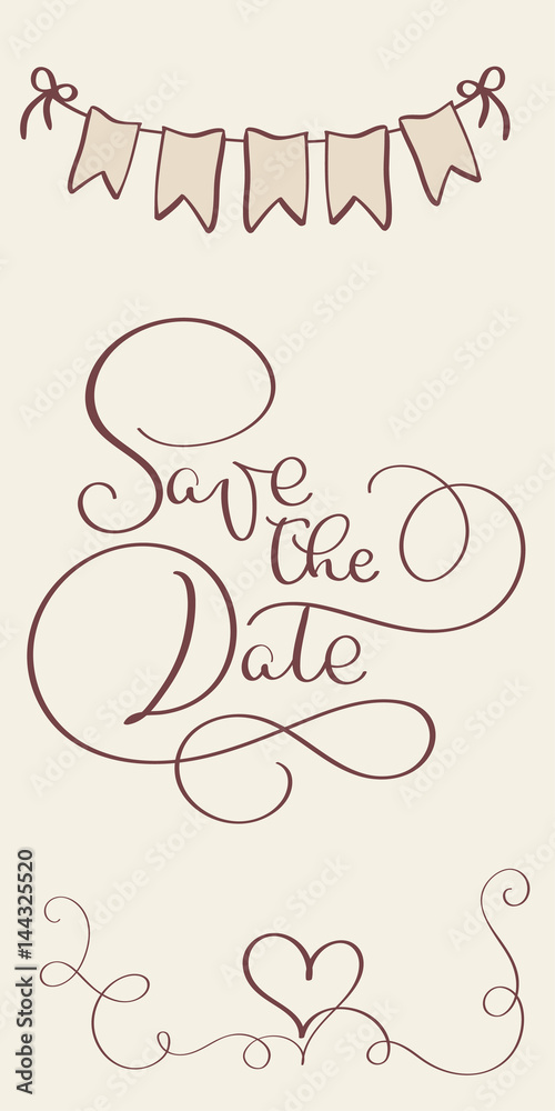 save the date vintage text for wedding day. Calligraphy lettering Vector illustration EPS10