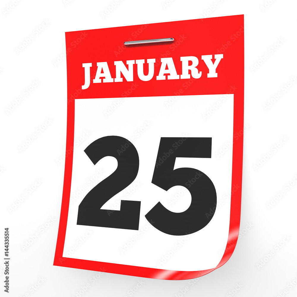 January 25. Calendar on white background. January 25. Calendar on white background.