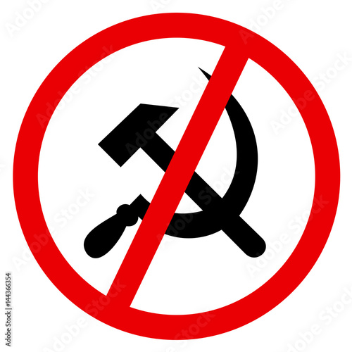 Sign of crossing out sickle and hammer, symbol of socialism and communism. Negative attitude towards socialists, communists, marxists and neo-marxists
