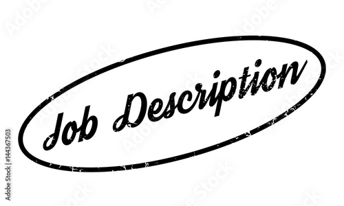 Job Description rubber stamp. Grunge design with dust scratches. Effects can be easily removed for a clean, crisp look. Color is easily changed.