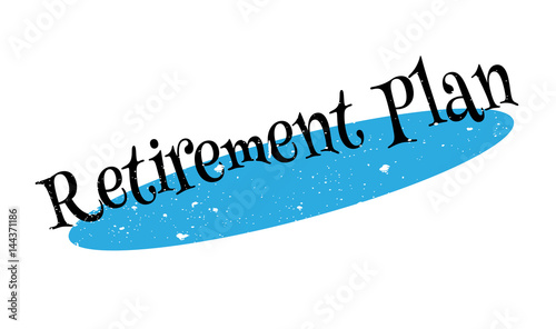 Retirement Plan rubber stamp. Grunge design with dust scratches. Effects can be easily removed for a clean, crisp look. Color is easily changed.