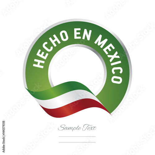 Made in Mexico (Spanish language - Hecho en Mexico)