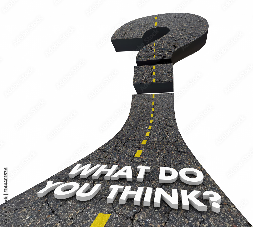 What Do You Think Question Mark Road Words 3d Illustration Illustration