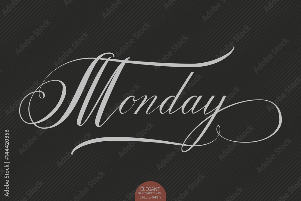 Obraz premium Hand drawn lettering Monday. Elegant modern handwritten calligraphy. Vector Ink illustration. Typography poster on dark background. For cards, invitations, prints etc.