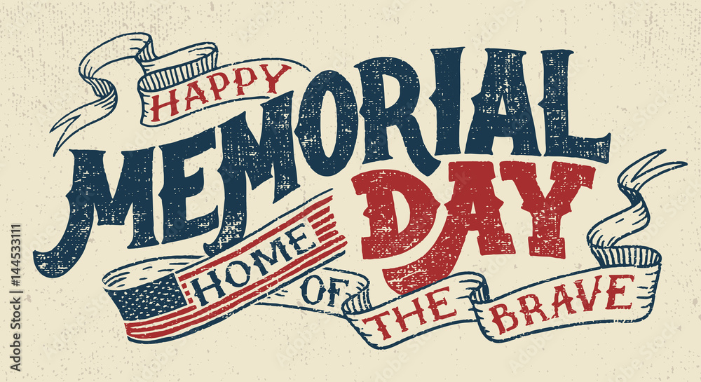 Happy Memorial Day. Home of the brave. Hand lettering greeting card with textured handcrafted letters and background in retro style. Hand-drawn vintage typography illustration - obrazy, fototapety, plakaty 