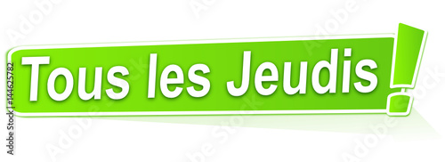 tous les jeudis sur étiquette verte