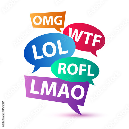 Chat words - LOL OMG WTF ROFL LMAO. Internet slang.