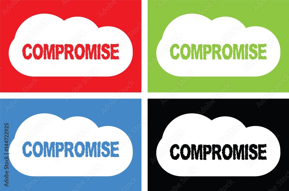 COMPROMISE text, on cloud bubble sign. COMPROMISE text, on cloud bubble sign.