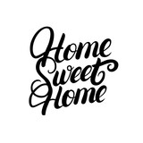 Home sweet home hand written lettering.