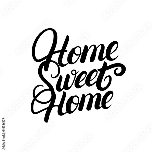 Home sweet home hand written lettering.