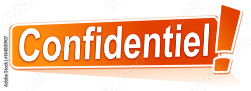 confidentiel sur étiquette orange